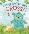 Don't Make Me Cross! - Book