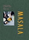 Masala : Indian Cooking for Modern Living - eBook