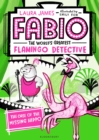 Fabio The World's Greatest Flamingo Detective: The Case of the Missing Hippo - eBook