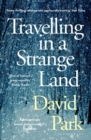 Travelling in a Strange Land : Winner of the Kerry Group Irish Novel of the Year - Book