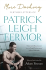 More Dashing : Further Letters of Patrick Leigh Fermor - eBook