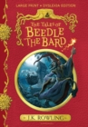 The Tales of Beedle the Bard : Large Print Dyslexia Edition - Book