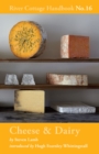 Cheese & Dairy : River Cottage Handbook No.16 - eBook