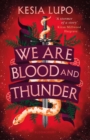 We Are Blood And Thunder - eBook