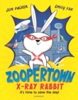 Zoopertown: X-Ray Rabbit - eBook