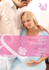 The Secretary's Secret / Rodeo Daddy: The Secretary's Secret / Rodeo Daddy (Mills & Boon Cherish) - eBook