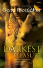 The Darkest Pleasure - eBook