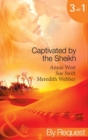 Captivated by the Sheikh: For the Sheikh's Pleasure / In the Sheikh's Arms / Sheikh Surgeon (Mills & Boon By Request) - eBook