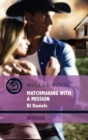Matchmaking With A Mission - eBook