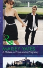 A Mistake, A Prince And A Pregnancy - eBook