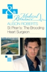 St Piran's: The Brooding Heart Surgeon - eBook