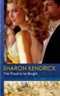 Too Proud To Be Bought - eBook