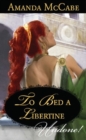 To Bed a Libertine - eBook