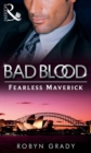 The Fearless Maverick (Bad Blood, Book 4) - eBook