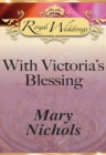 With Victoria's Blessing - eBook