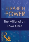 The Millionaire's Love-Child - eBook