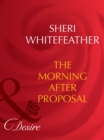The Morning-After Proposal - eBook