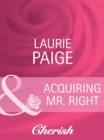 Acquiring Mr. Right - eBook