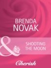 Shooting The Moon - eBook