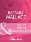 Beauty and the Brooding Boss - eBook
