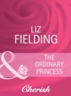 The Ordinary Princess - eBook