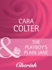 The Playboy's Plain Jane - eBook