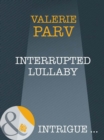 Interrupted Lullaby - eBook