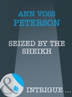 Seized By The Sheik - eBook