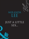Just A Little Sex... - eBook