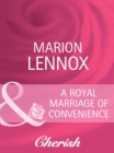 A Royal Marriage of Convenience - eBook