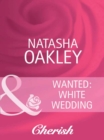 Wanted: White Wedding - eBook