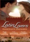 Latin Lovers: Passionate Spaniards: The Spaniard's Marriage Demand / Kept by the Spanish Billionaire / The Spanish Doctor's Convenient Bride - eBook