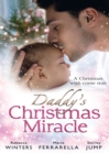 Daddy's Christmas Miracle: Santa in a Stetson (Fatherhood, Book 26) / The Sheriff's Christmas Surprise (Babies & Bachelors USA, Book 11) / Family Christmas in Riverbend - eBook