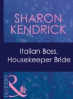Italian Boss, Housekeeper Bride - eBook