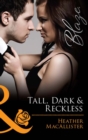Tall, Dark & Reckless - eBook