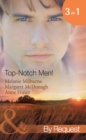 Top-Notch Men!: In Her Boss's Special Care (Top-Notch Docs, Book 3) / A Doctor Worth Waiting For (Top-Notch Docs, Book 5) / Dr Campbell's Secret Son (Top-Notch Docs, Book 6) (Mills & Boon By Request) - eBook
