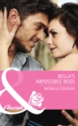 Bella's Impossible Boss (Mills & Boon Cherish) - eBook