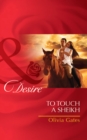 To Touch a Sheikh - eBook