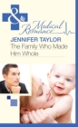 The Family Who Made Him Whole - eBook