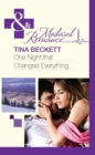 One Night That Changed Everything (Mills & Boon Medical) - eBook