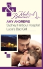 Sydney Harbour Hospital: Luca's Bad Girl - eBook