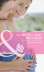 An Officer, a Baby and a Bride - eBook