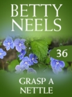Grasp a Nettle - eBook