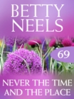 Never the Time and the Place - eBook