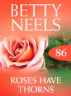 Roses Have Thorns - eBook