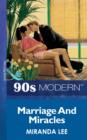 Marriage And Miracles (Mills & Boon Vintage 90s Modern) - eBook