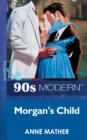 Morgan's Child - eBook