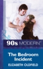 The Bedroom Incident - eBook