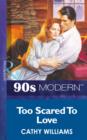 Too Scared To Love - eBook