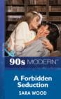 A Forbidden Seduction - eBook